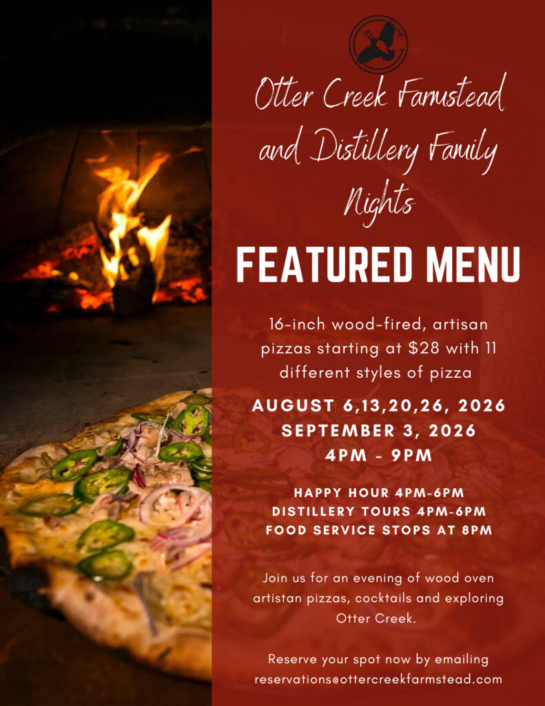 Otter Creek Farmstead & Distillery Family Nights / Featured Menu